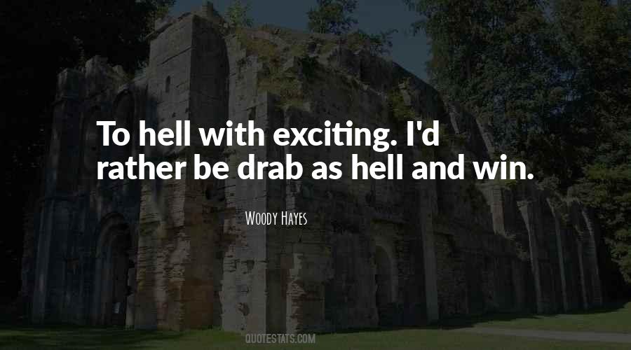Woody Hayes Quotes #1871669