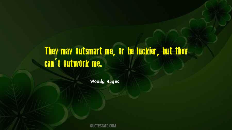 Woody Hayes Quotes #493572