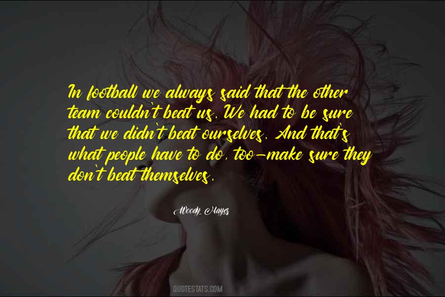 Woody Hayes Quotes #81006