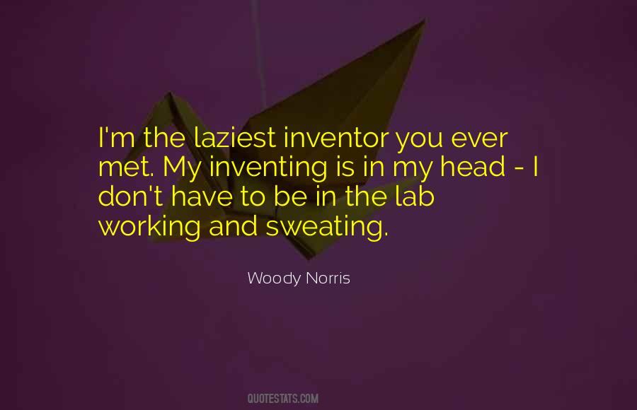 Woody Norris Quotes #1235929