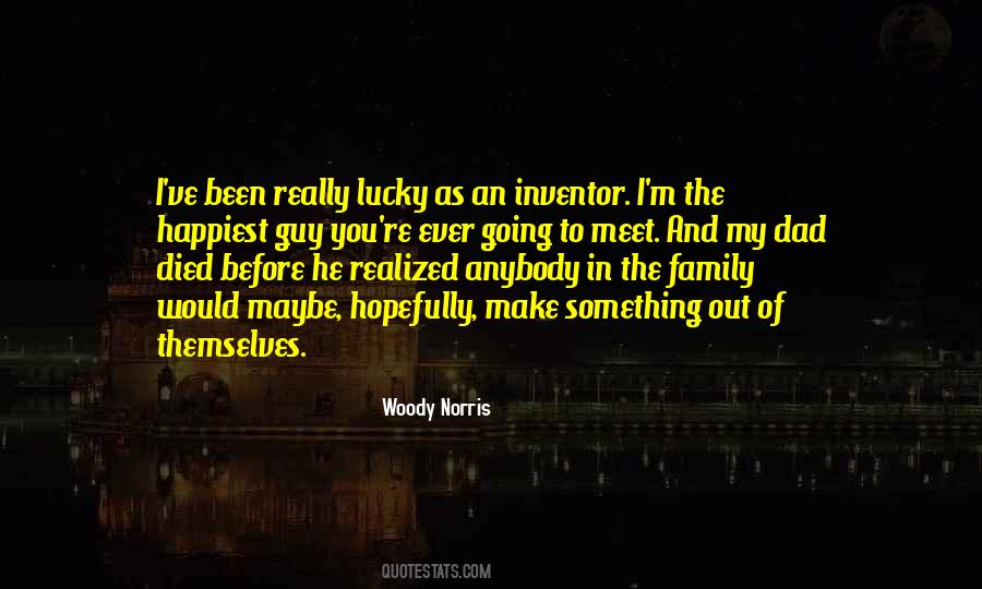 Woody Norris Quotes #1813415