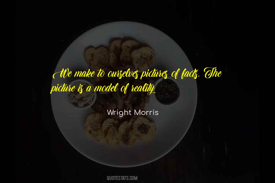 Wright Morris Quotes #591908