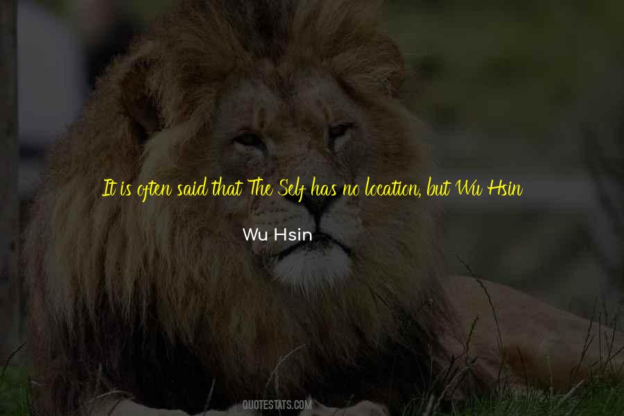 Wu Hsin Quotes #1551009 Wu Hsin Quotes #1551009