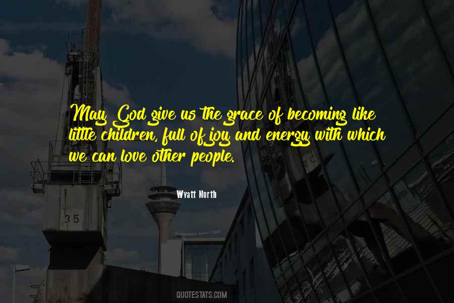 Wyatt North Quotes #1336798 Wyatt North Quotes #1336798