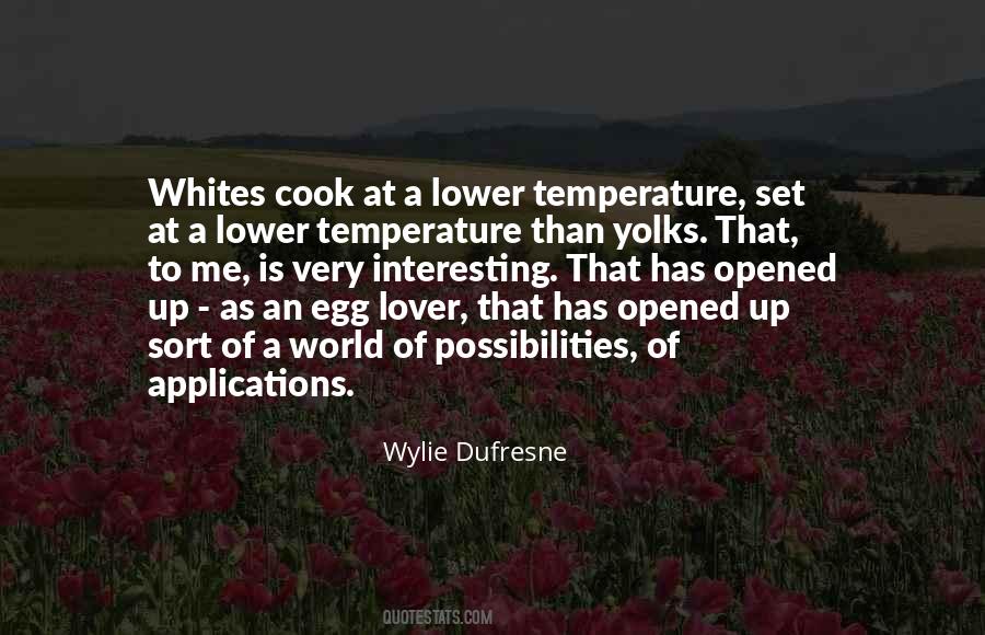 Wylie Dufresne Quotes #1239116