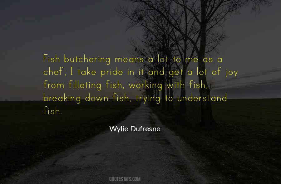 Wylie Dufresne Quotes #1677879