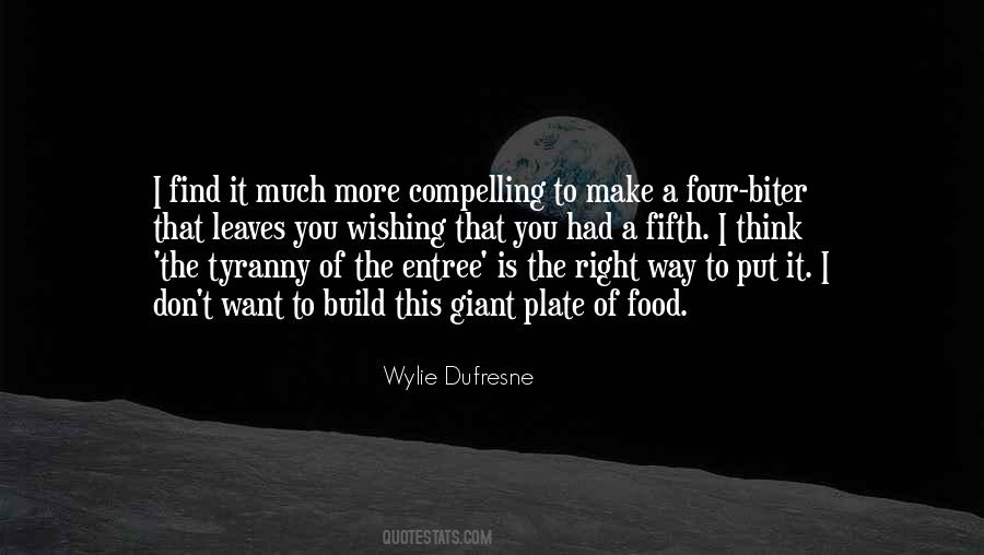 Wylie Dufresne Quotes #1815180