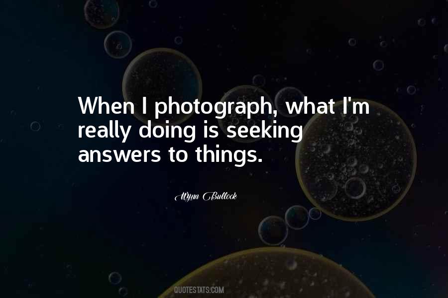 Wynn Bullock Quotes #1579866