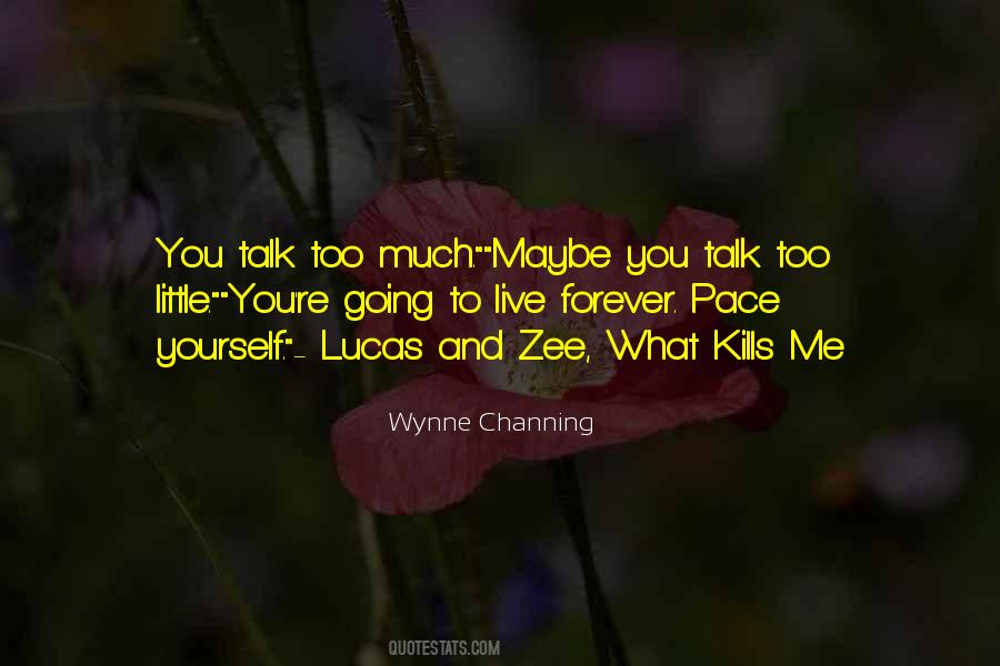 Wynne Channing Quotes #1458597