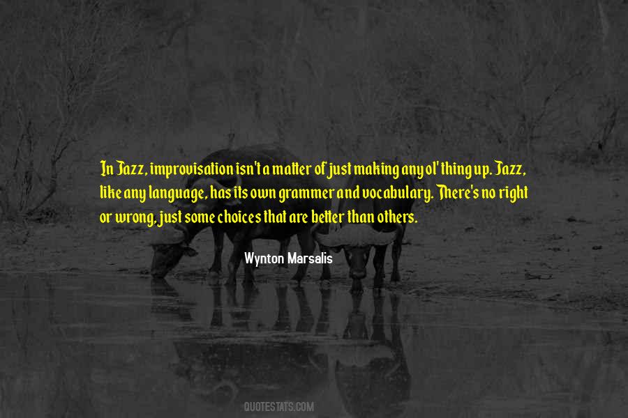 Wynton Marsalis Quotes #1703562