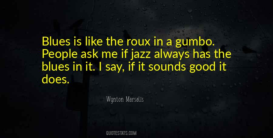 Wynton Marsalis Quotes #322518