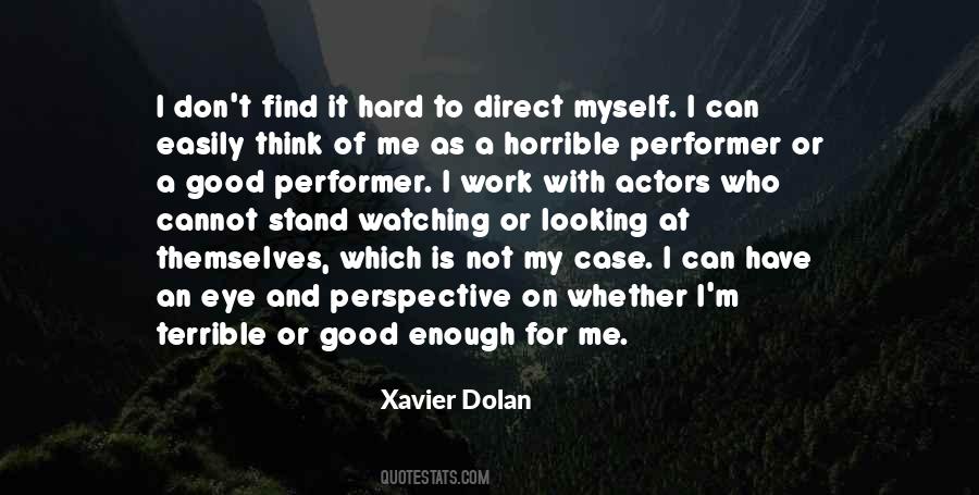 Xavier Dolan Quotes #1758033