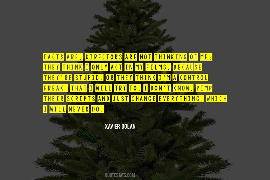 Xavier Dolan Quotes #868698