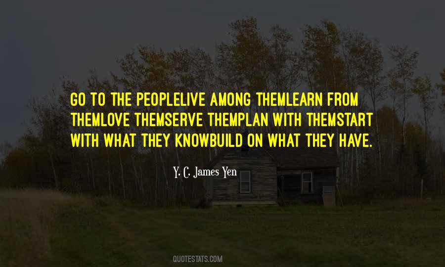 Y. C. James Yen Quotes #403707