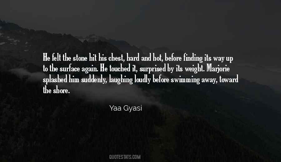 Yaa Gyasi Quotes #115239