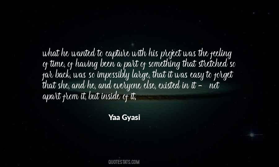 Yaa Gyasi Quotes #1588703
