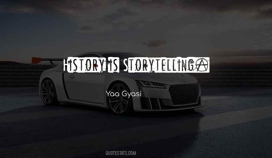 Yaa Gyasi Quotes #237059