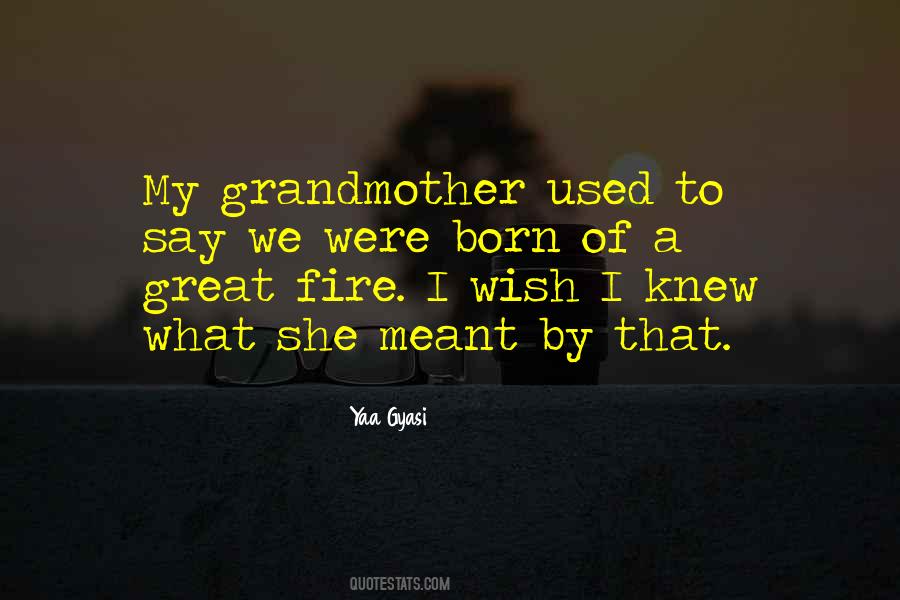 Yaa Gyasi Quotes #260940