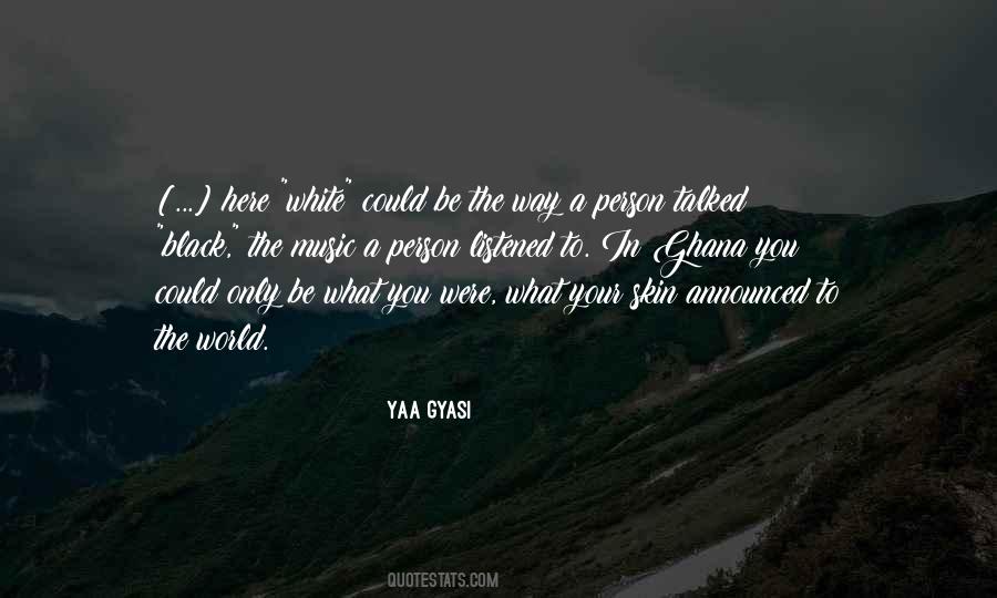 Yaa Gyasi Quotes #30049