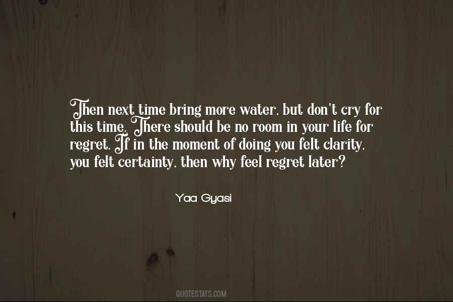 Yaa Gyasi Quotes #301307