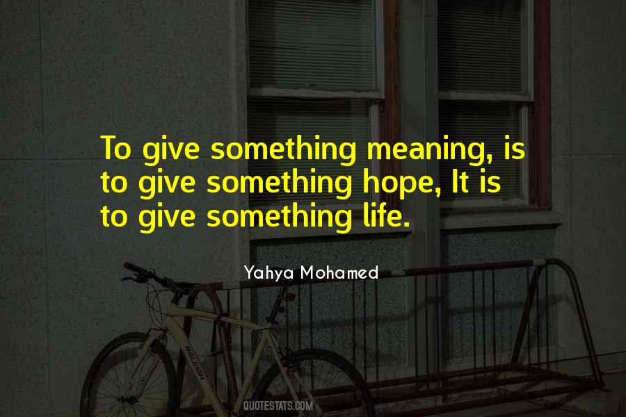 Yahya Mohamed Quotes #539933