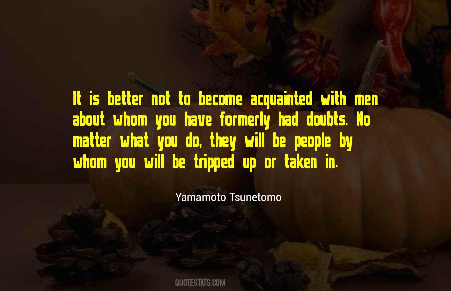 Yamamoto Tsunetomo Quotes #1233447