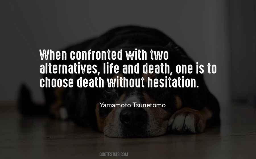 Yamamoto Tsunetomo Quotes #835792