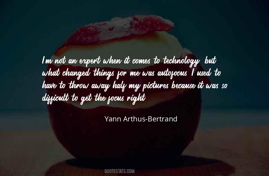 Yann Arthus-Bertrand Quotes #1271979