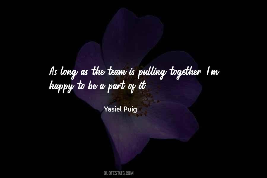 Yasiel Puig Quotes #949963 Yasiel Puig Quotes #949963