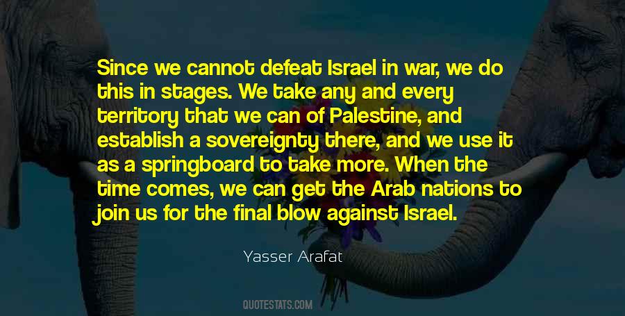 Yasser Arafat Quotes #1761506