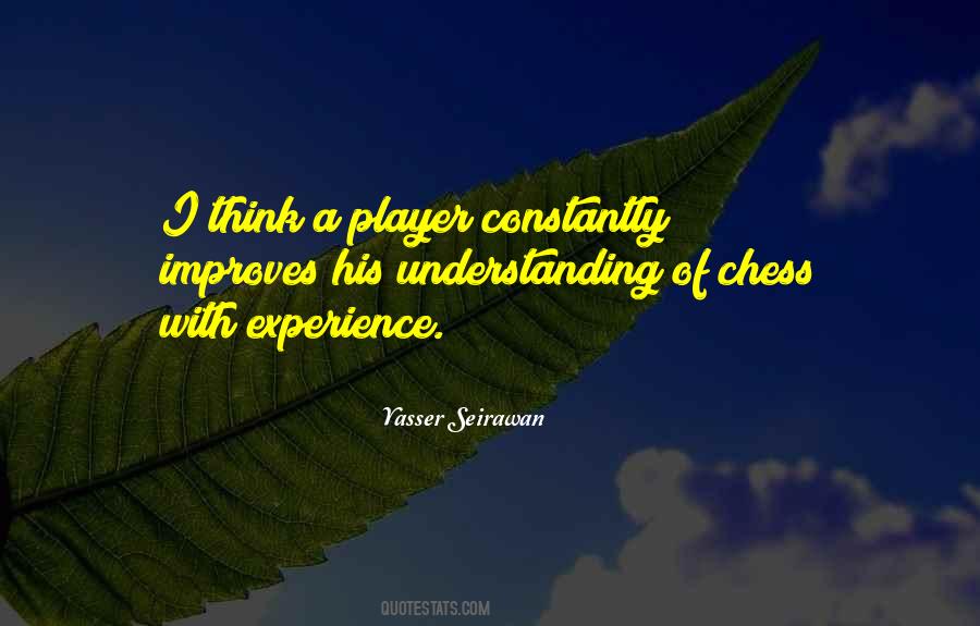 Yasser Seirawan Quotes #1514808