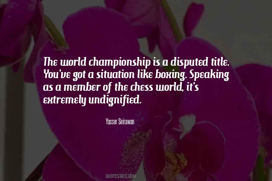 Yasser Seirawan Quotes #870043