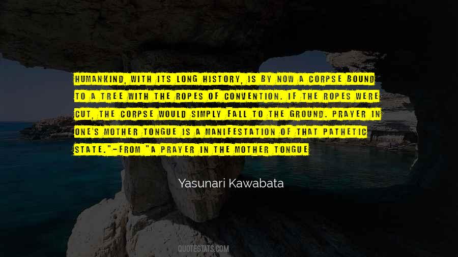 Yasunari Kawabata Quotes #675822