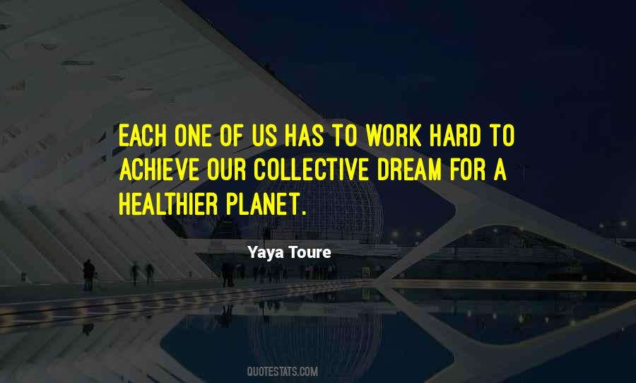 Yaya Toure Quotes #556249