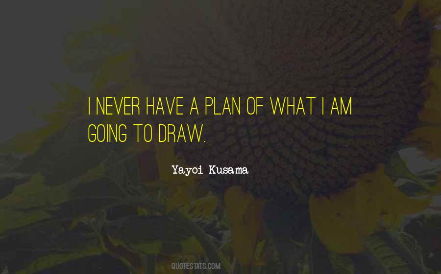 Yayoi Kusama Quotes #1007810