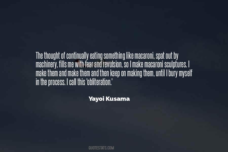 Yayoi Kusama Quotes #515599