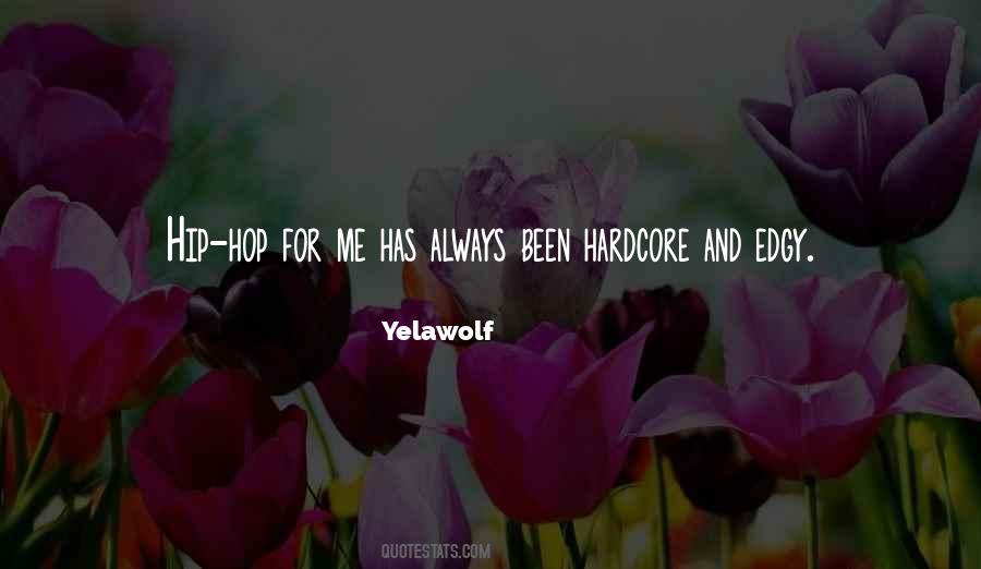 Yelawolf Quotes #1506042