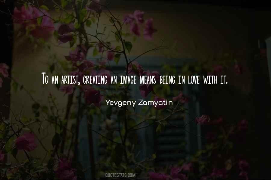 Yevgeny Zamyatin Quotes #495024