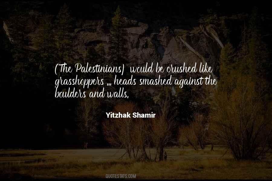 Yitzhak Shamir Quotes #1195290