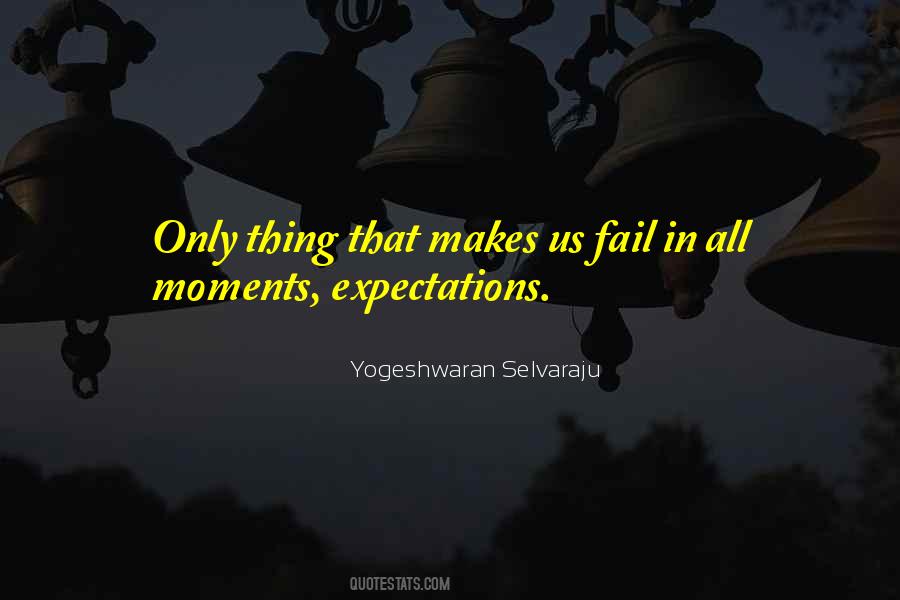 Yogeshwaran Selvaraju Quotes #1124660