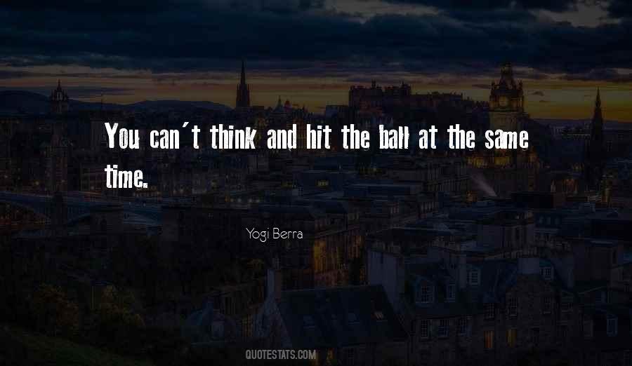 Yogi Berra Quotes #1453018