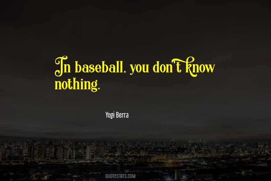 Yogi Berra Quotes #1569571