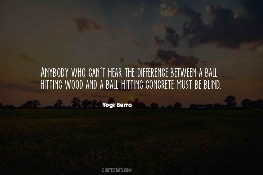 Yogi Berra Quotes #253096