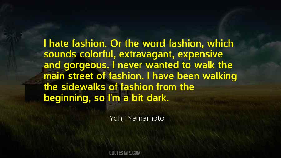 Yohji Yamamoto Quotes #1283671