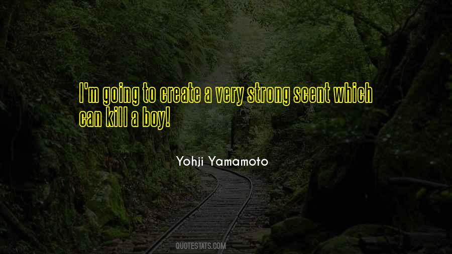 Yohji Yamamoto Quotes #1643673