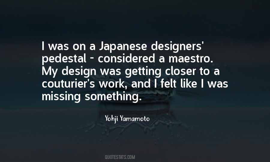 Yohji Yamamoto Quotes #520806