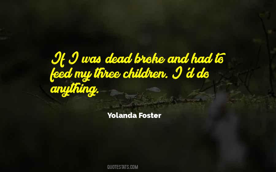 Yolanda Foster Quotes #1526550