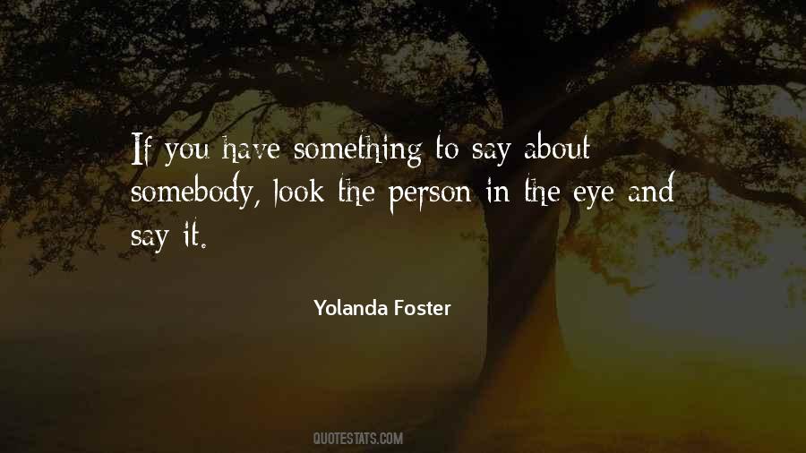 Yolanda Foster Quotes #95673