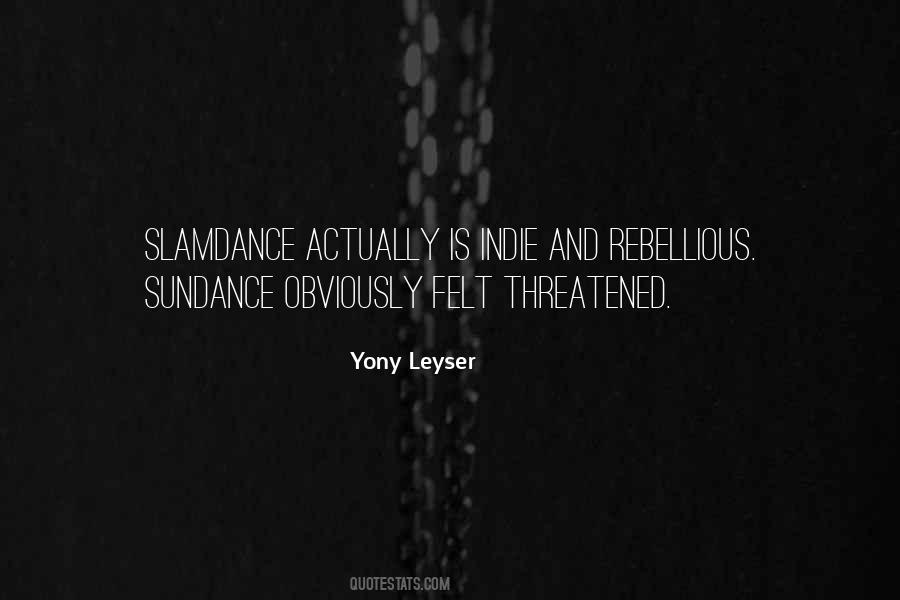 Yony Leyser Quotes #1331454