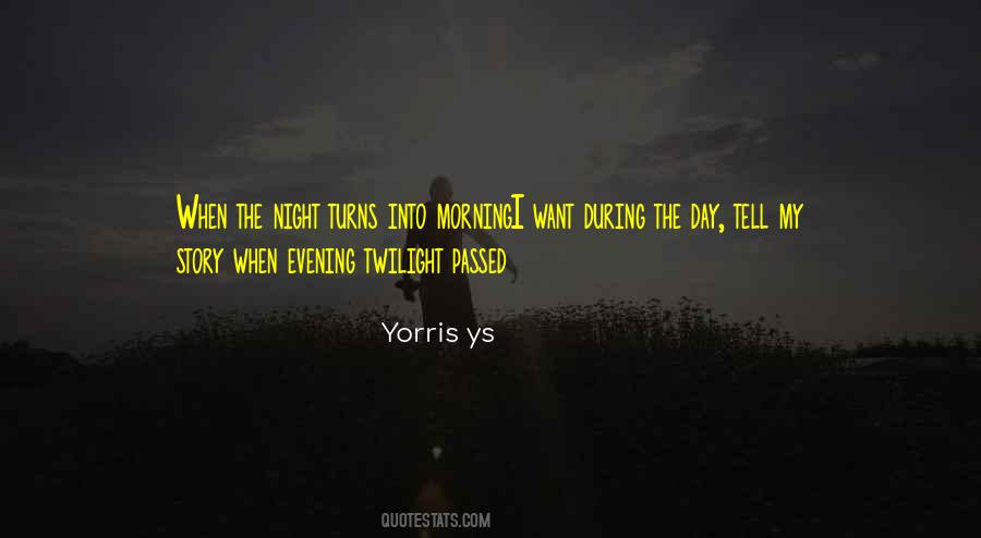 Yorris Ys Quotes #409843